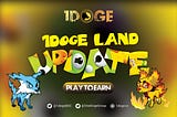 1Doge Land Launch Updates