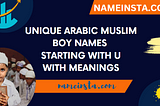 20 Uncommon Islammic Boy Names Starting With U and Their Significance