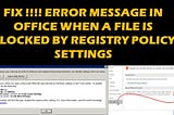Fix “You Are Trying to Save the File That Has Been Blocked by Registry Policy Setting”