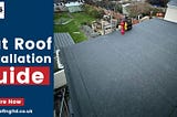 A Step-by-Step Guide to Flat Roof Installation