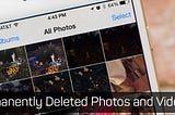 How to Recover Permanently Deleted Photos and Videos from iPhone.