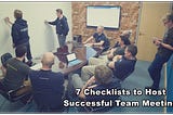 7 Checklists to Host Successful Team Meeting