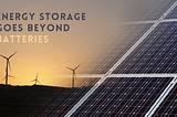 Beyond Batteries: New Energy Storage Technologies in Development