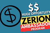 Introducing The Zerion Ambassador Program | Apply Now!!