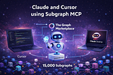 Talk to 15,000+ Subgraphs: Setting Up Subgraph MCP in Cursor or Claude Desktop
