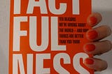 5 Lessons I Learned from Factfulness as a Data Scientist