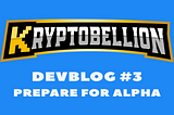 Devblog #3 : Prepare for Alpha !