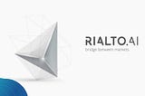 RIALTO.AI Performance Report: Q2 2018