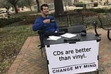 CDs are better than vinyl. Change my mind.