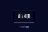 #ChangeIt