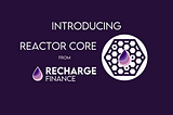 Recharge Reactor Release