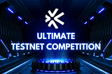 Ethora: Ultimate Testnet Competition