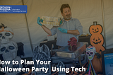 How to Plan Your Halloween Party Using Tech
