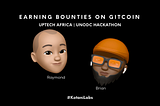 Earning Bounties on Gitcoin — Uptech Africa | UNODC Hackathon