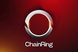 An Introduction to ChainRing: Redefining DeFi with Unmatched Speed and Bitcoin-Backed Security