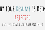 Why Your Resume Is Being Rejected