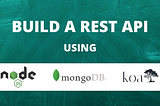 Create your first REST API with Node.js, Koa.js and MongoDB