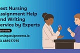 Best Nursing Assignment Help and Writing Service by Experts