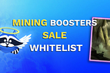 Collect Mining BOOSTERs Sale WHITELIST