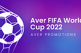 FIFA World Cup 2022 on Aver