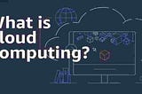 What is Cloud Computing What Are Its Benefits Big Blog Guide