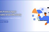 Predictive Analysis to Identifies App Vulnerabilities — DS