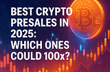 Best crypto presales in 2025 visualized through futuristic blockchain and finance elements.