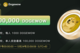 2,000,000 DOGEWOW 空投活动