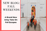 A Brand New Artsy Take On A Fall Escape For The 16 Travel Personality Types— Nina Zapala