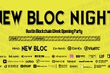 NEW BLOC NIGHT 2022he most unmissable crypto cocktail party in Austin Blockchain Week
