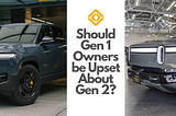 Image of a Gen 2 next to a Gen 1 with the text, “Should Gen 1 Owners be Upset about Gen 2?”