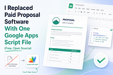 I Rebuilt a $100/Month Proposal Tool Using Google Apps Script (Free, Open Source)