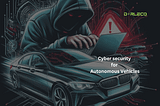 Cyber security for Autonomous Vehicles