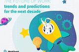 The Future of Work: What’s Next for the Next Decade