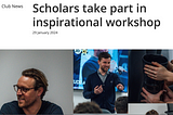 Scholars take part in inspirational workshop