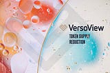 VersoView announces 90% token supply reduction