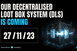 Agora Loot Box Launch Update