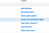 A screenshot of my Outlook email inbox, showing some work emails, and an email from myself entitled “Hello from Saturday night!” highlighted among them.