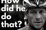 How Did Lance Armstrong Not Get Caught For Doping For So Many Years? What’s Next?