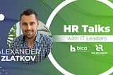 HR Talks with IT Leaders ep.10: Alexander Zlatkov on leading a team through hardships…