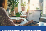 U.S. Faster Payments Council Unveils Comprehensive Report on Instant Recurring Payments