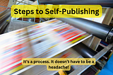 Self-Publishing: A Bird’s Eye View