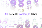 The Elusiv SDK: Now open-source