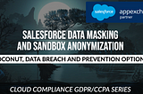 Coconut King of Salesforce Sandbox — Data Anonymization and GDPR