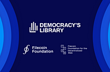 Filecoin Foundation and FFDW Team Up with the Internet Archive to Preserve Government Datasets in…