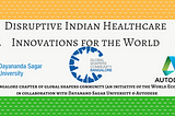 Healthcare Summit — Disruptive Indian Healthcare Innovations for the World