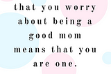 20 Positive Affirmation Quotes for Moms When Feeling Low