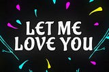 Let Me Love You Dj Snake and Justin Bieber Lyrics