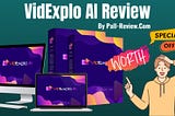 VidExplo AI Review 2024— Worth It? Truth Revealed Inside