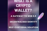 What is a Crypto Wallet ?